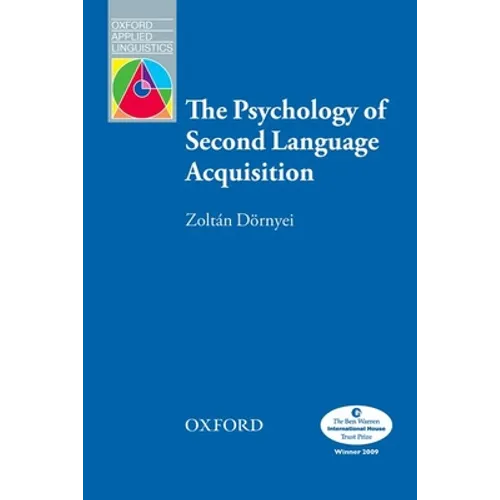 The Psychology of Second Language Acquisition