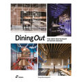 Dining Out: The New Restaurant Interior Design
