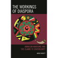 The Workings of Diaspora: Jamaican Maroons and the Claims to Sovereignty