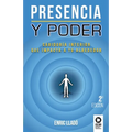 Presencia y poder: Sabiduría interior que impacta a tu alrededor