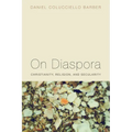 On Diaspora: Christianity, Religion, and Secularity