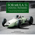 Formula 1's Unsung Pioneers: The Story of the British Racing Partnership and How It Launched Motorsport Into the Modern Era