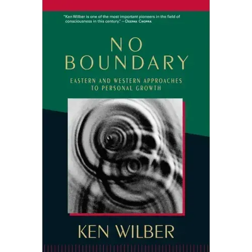 No Boundary: Eastern and Western Approaches to Personal Growth