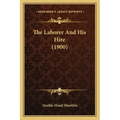 The Laborer And His Hire (1900)