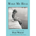 Make Me Real