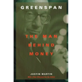 Greenspan: The Man Behind Money