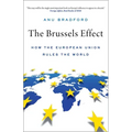 The Brussels Effect: How the European Union Rules the World