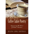 Coffee Table Poetry: Experiencing the Power of Poetic Literature