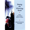 Among the Flowering Reeds: Classic Korean Poems Written in Chinese