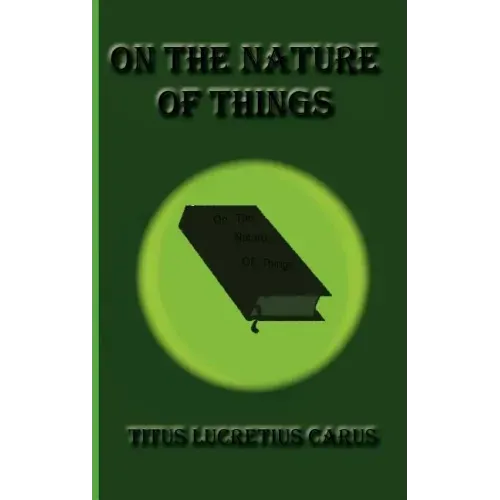 On the Nature of Things