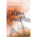 Man of Flesh, Man of Spirit Ⅰ