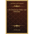 A to Z Horoscope Maker and Delineator