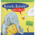 Knock, Knock! Who's There?: My First Book of Knock-Knock Jokes
