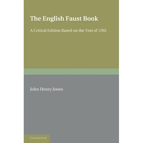 The English Faust Book: A Critical Edition Based on the Text of 1592