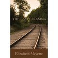 The Last Crossing