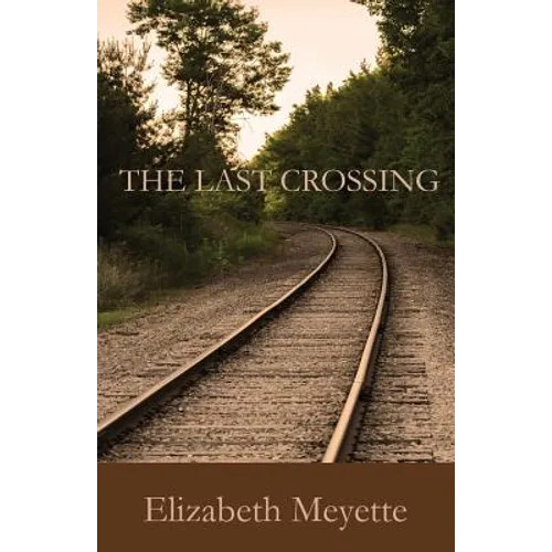 The Last Crossing
