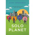 Solo Planet: How Singles Help the Church Recover Our Calling