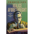 Malice Aforethought: The Story of a Commonplace Crime