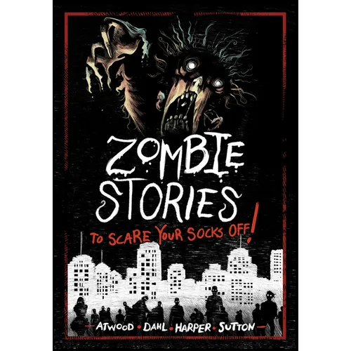 Zombie Stories to Scare Your Socks Off!