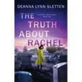 The Truth About Rachel: A Rachel Emery Novel, Book One