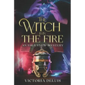 The Witch is in the Fire