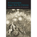 A Conversation Larger Than the Universe: Readings in Science Fiction and the Fantastic 1762-2017