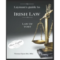 Layman's Guide to Irish Law: The Law of Tort