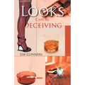 Looks Can Be Deceiving