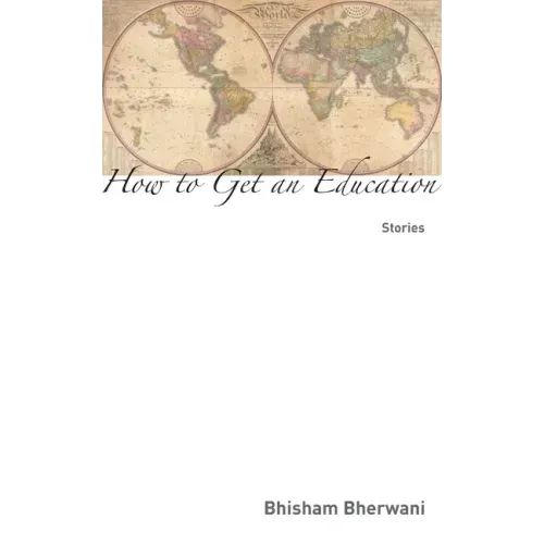 How to Get an Education: Stories