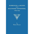 Marriages and Deaths from Baltimore Newspapers, 1796-1816