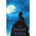 The Animal Within