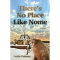 There's No Place Like Nome