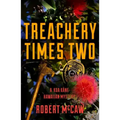 Treachery Times Two: Volume 4