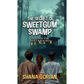 The Secret of Sweetgum Swamp