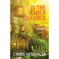 In the Amber Chamber: Stories