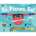 Go, Planes, Go!: Plane Books for Toddlers 1-3