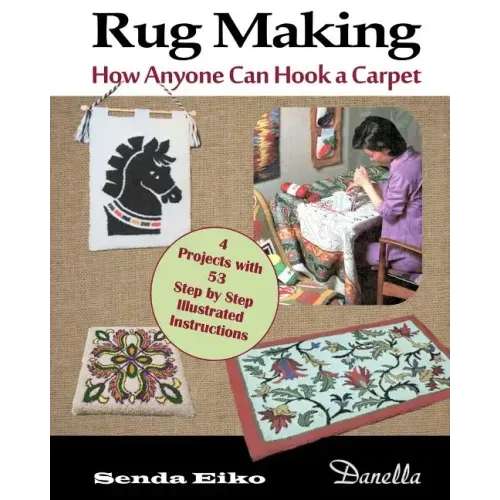 Rug Making: How Anyone Can Hook a Carpet