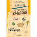 El Teorema Katherine /An Abundance of Katherines