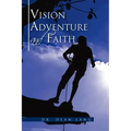 VISION, ADVENTURE and FAITH