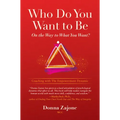 Who Do You Want to Be on the Way to What You Want?: Coaching with the Empowerment Dynamic