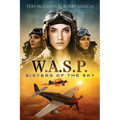 W.A.S.P.: Sisters Of The Sky