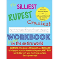 The Silliest Rudest Craziest Cursive Handwriting workbook for kids in the entire world: Hilarious, fun cursive handwriting, cursive handwriting practi