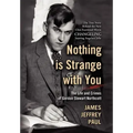 Nothing is Strange with You