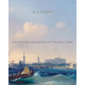 The Person and Work of The Holy Spirit