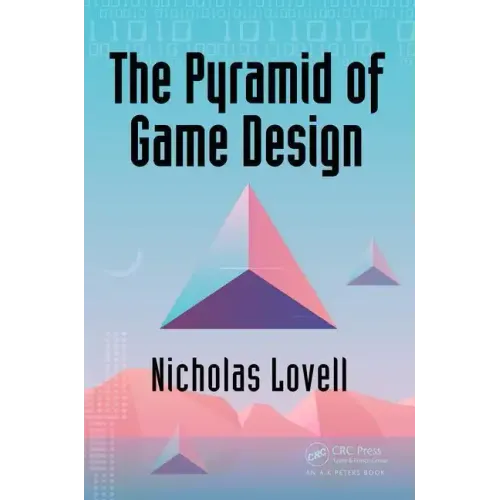 The Pyramid of Game Design: Designing, Producing and Launching Service Games