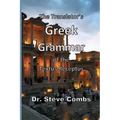 The Translator's Greek Grammar of the Textus Receptus