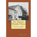The Historic Murphy House: Hannibal, Mo., Circa 1870