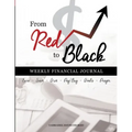From Red To Black: Weekly Financial Journal