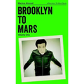 Brooklyn To Mars: Volume One