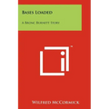 Bases Loaded: A Bronc Burnett Story